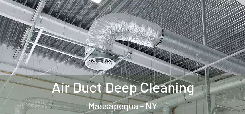 Air Duct Deep Cleaning Massapequa - NY
