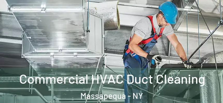  Commercial HVAC Duct Cleaning Massapequa - NY