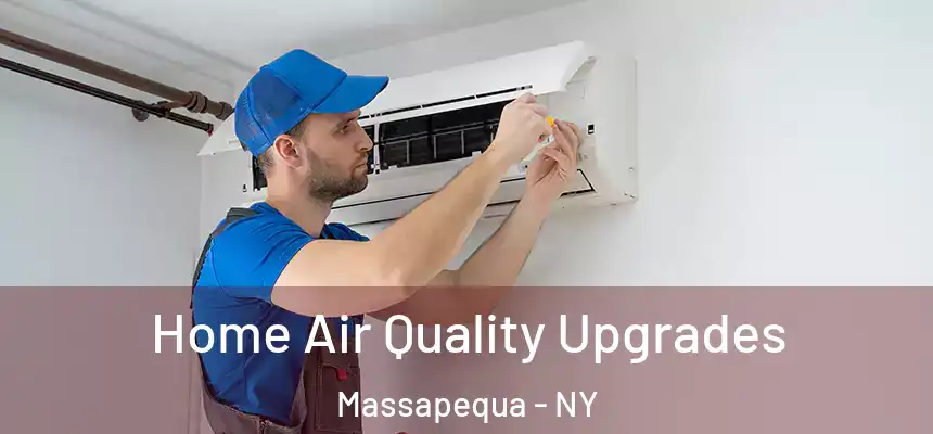  Home Air Quality Upgrades Massapequa - NY