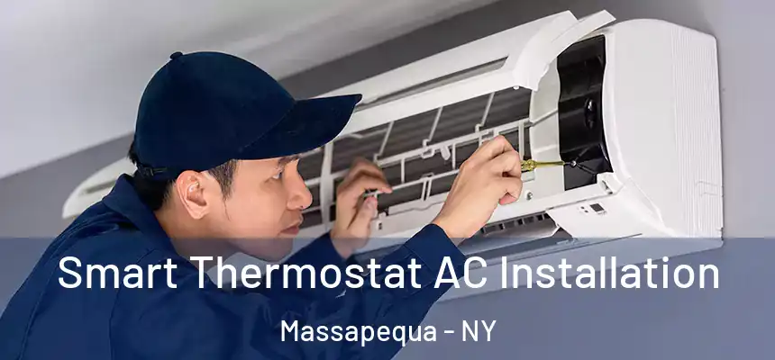  Smart Thermostat AC Installation Massapequa - NY