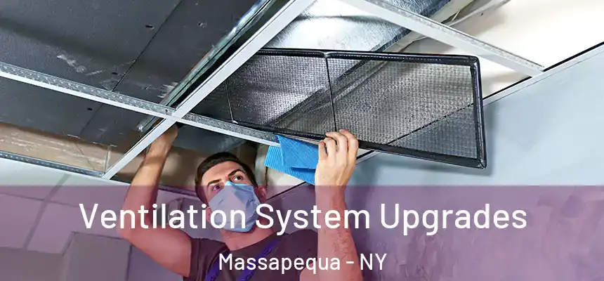 Ventilation System Upgrades Massapequa - NY